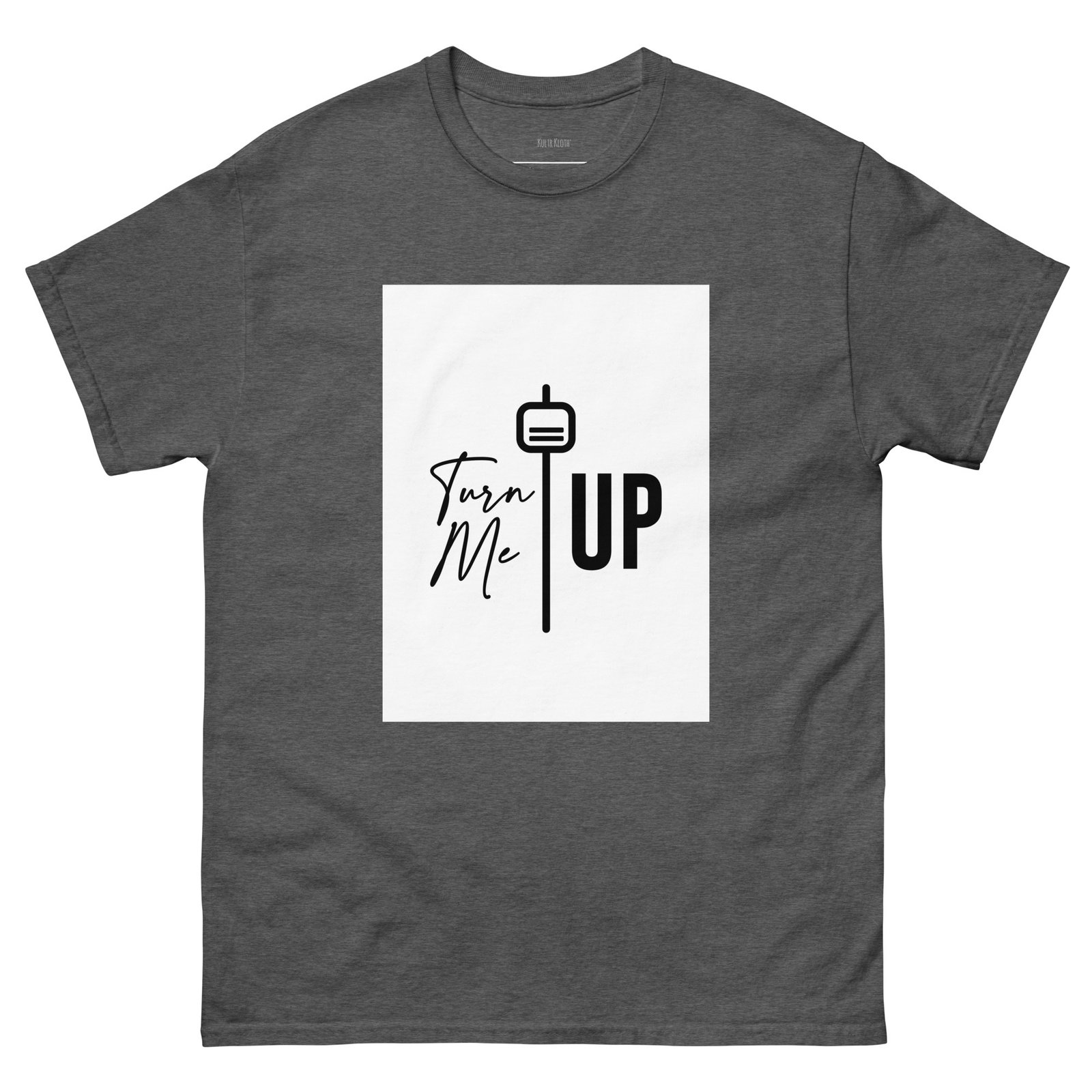 Turn Me Up - Unisex classic tee - Image 7