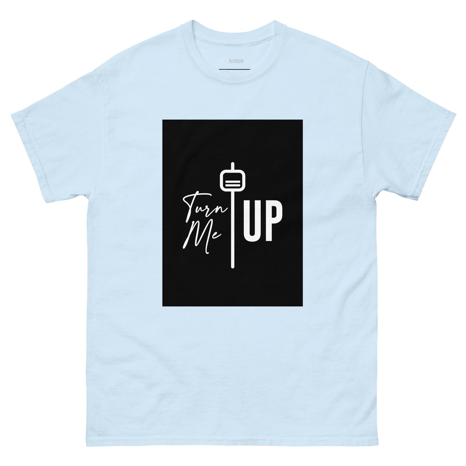 Turn Me Up - Unisex classic tee - Image 13